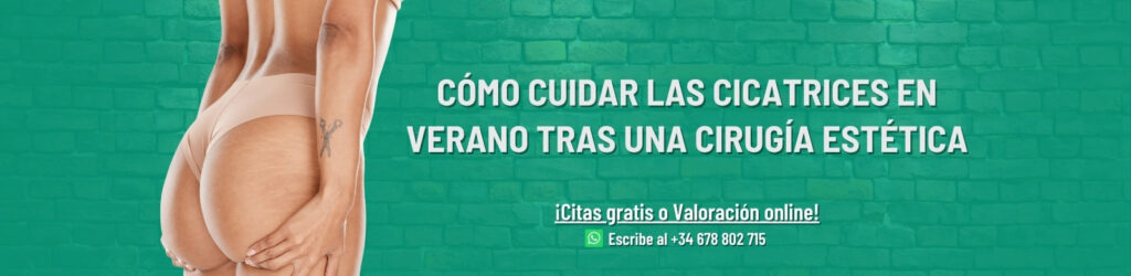 tras una Cirugía Estética cuidados de las Cicatrices