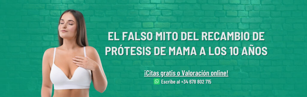 el recambio de prótesis de mama, ¿a los 10 años?